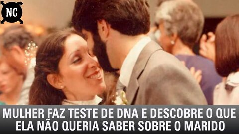 Mulher faz teste de DNA e descobre o que ela não queria saber sobre o marido
