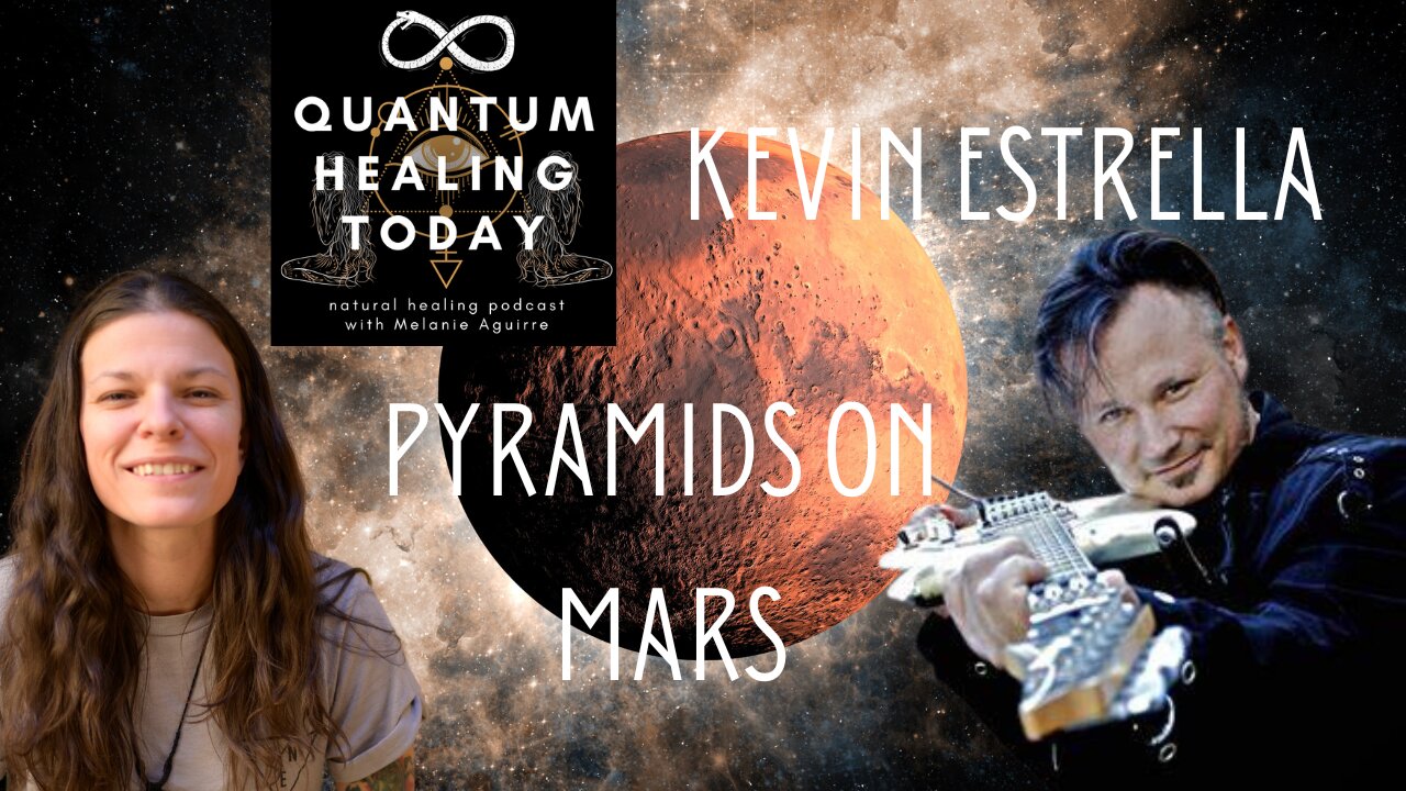 Kevin Estrella, Pyramids on Mars, Producer, Musician, Composer, on Quantum Healing Today