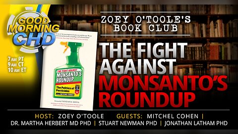 The Fight Against Monsanto's Roundup