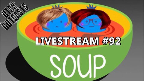 Secular Soup - Livestream 92