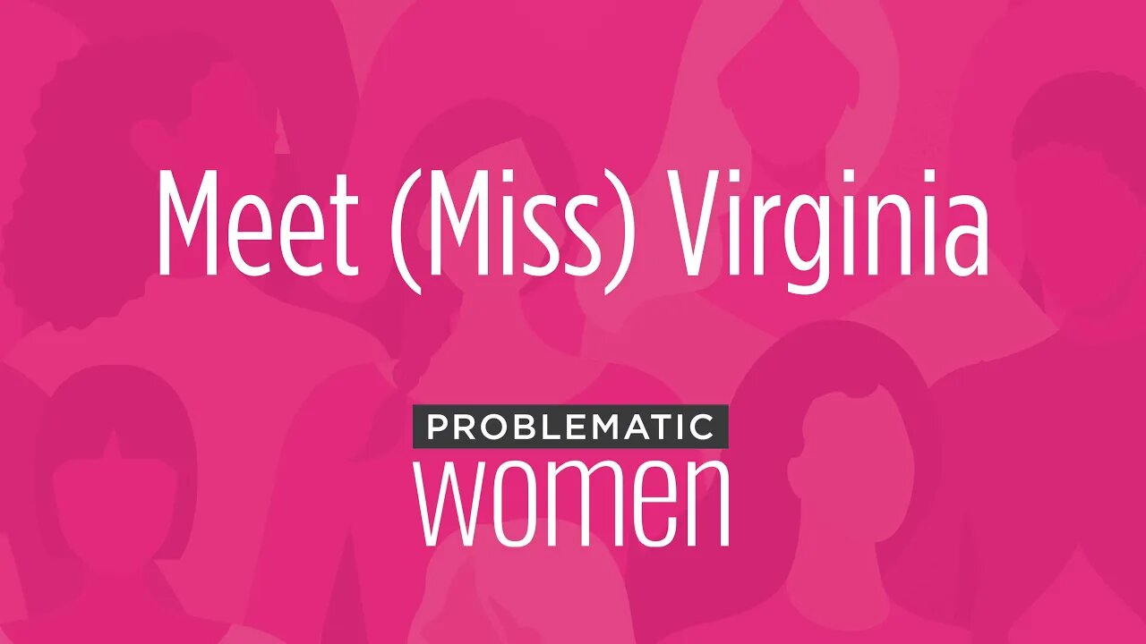 Meet (Miss) Virginia