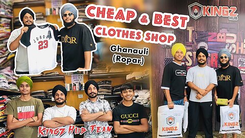 Cheap & Best Clothes Shop (Kingz Hub) Ghanauli Ropar Pal Everlast (Vlog 05)2023