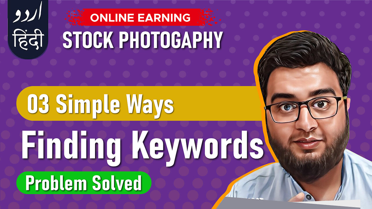 Keywording stock photos: How I find Keywords & Tags for Stock Photography in Urdu, Hindi