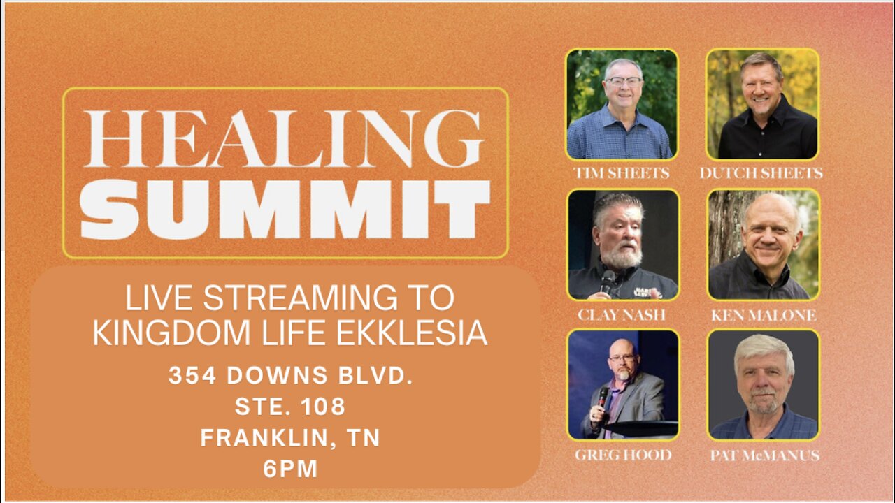 Healing Summit - Live streaming to Kingdom Life Ekklesia