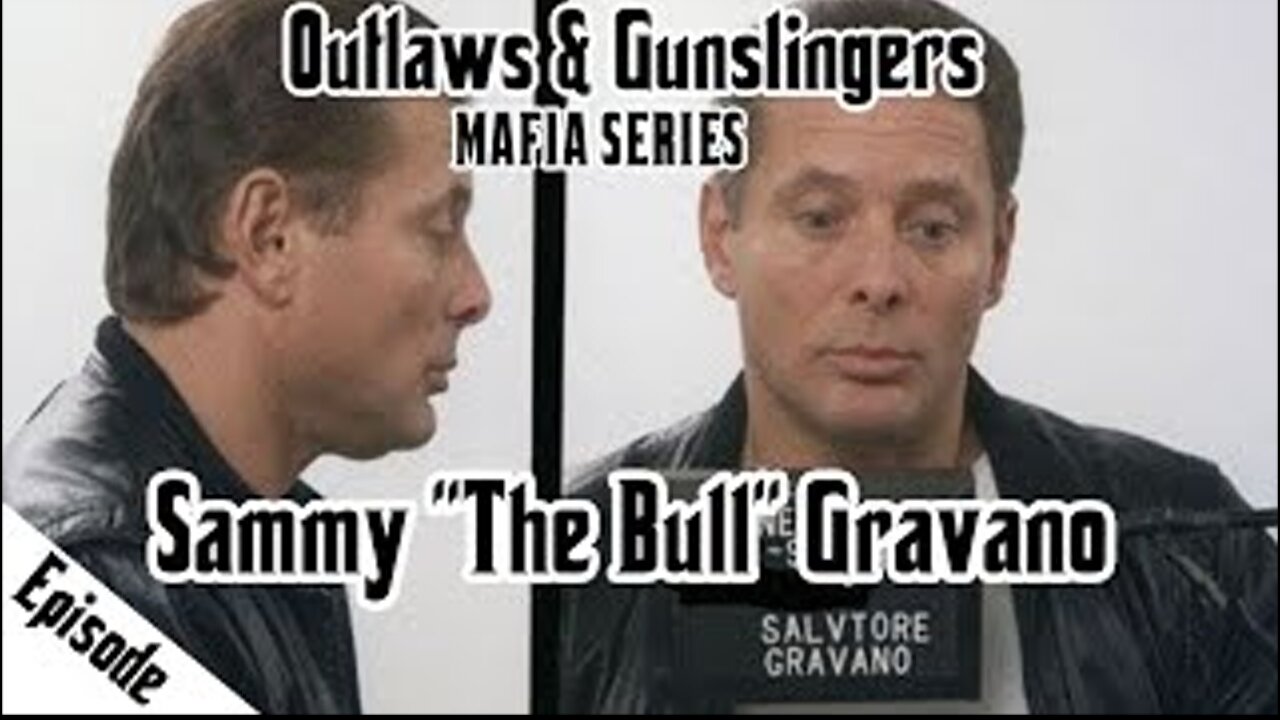 Outlaws & Gunslingers | Ep. 183 | Mafia | Sammy " The Bull" Gravano