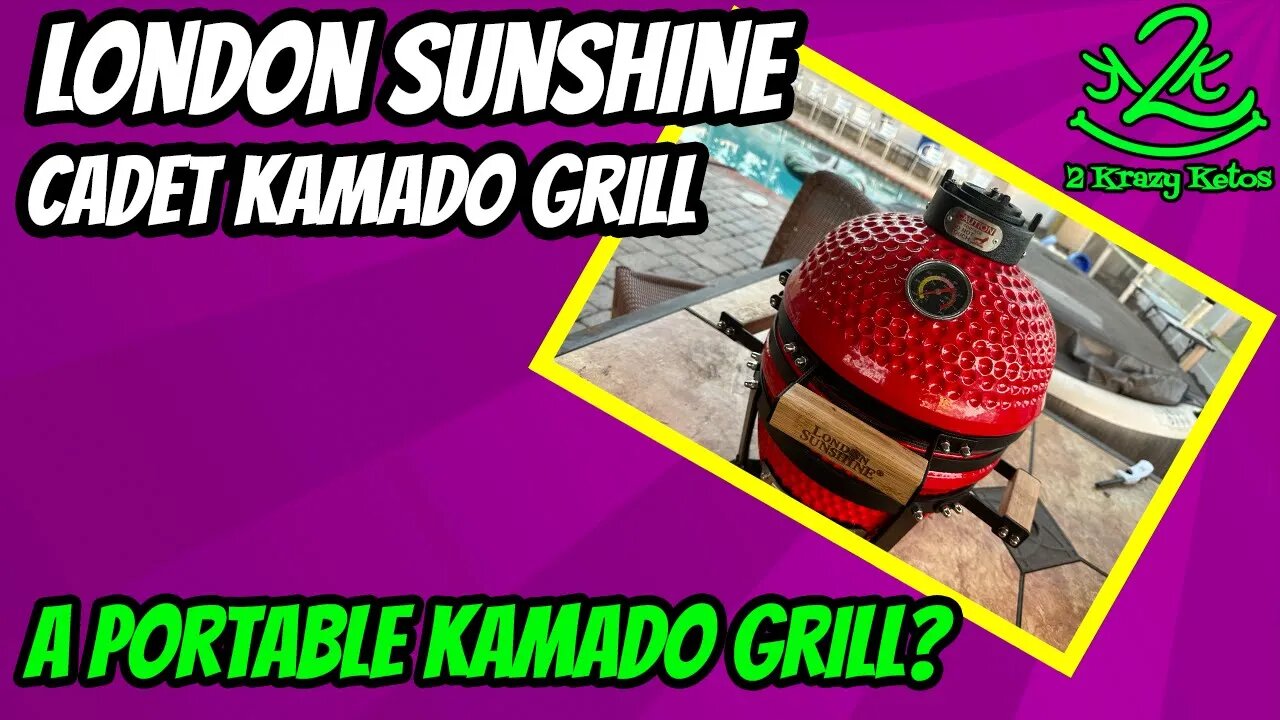 A portable Kamado grill? | Review of London Sunshine grill