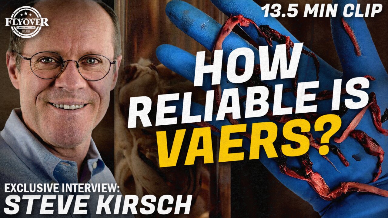 THE VAERS DATA. HOW WE KNOW IT’S RELIABLE with Steve Kirsch, Featured in DIED SUDDENLY Documentary | Flyover Clips