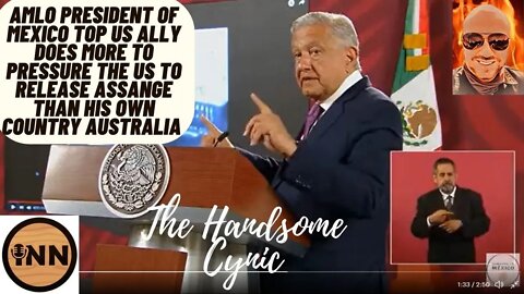 #AMLO President of Mexico TOP US ALLY Pressures the US to release #Assange