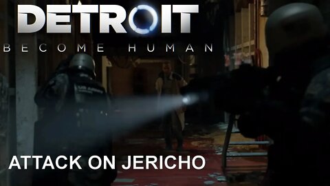 Detroit: Become Human (PS4) - Attack on Jericho