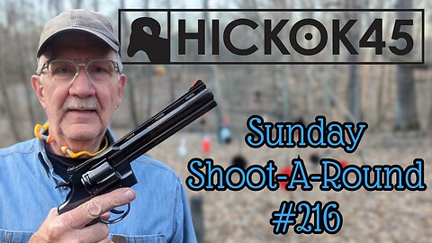 Sunday Shoot-a-Round # 216