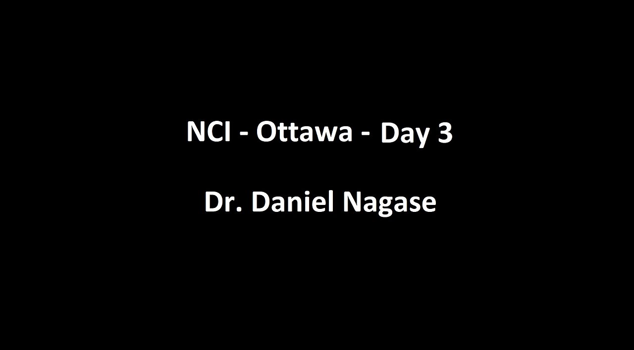 National Citizens Inquiry - Ottawa - Day 3 - Dr. Daniel Nagase Testimony