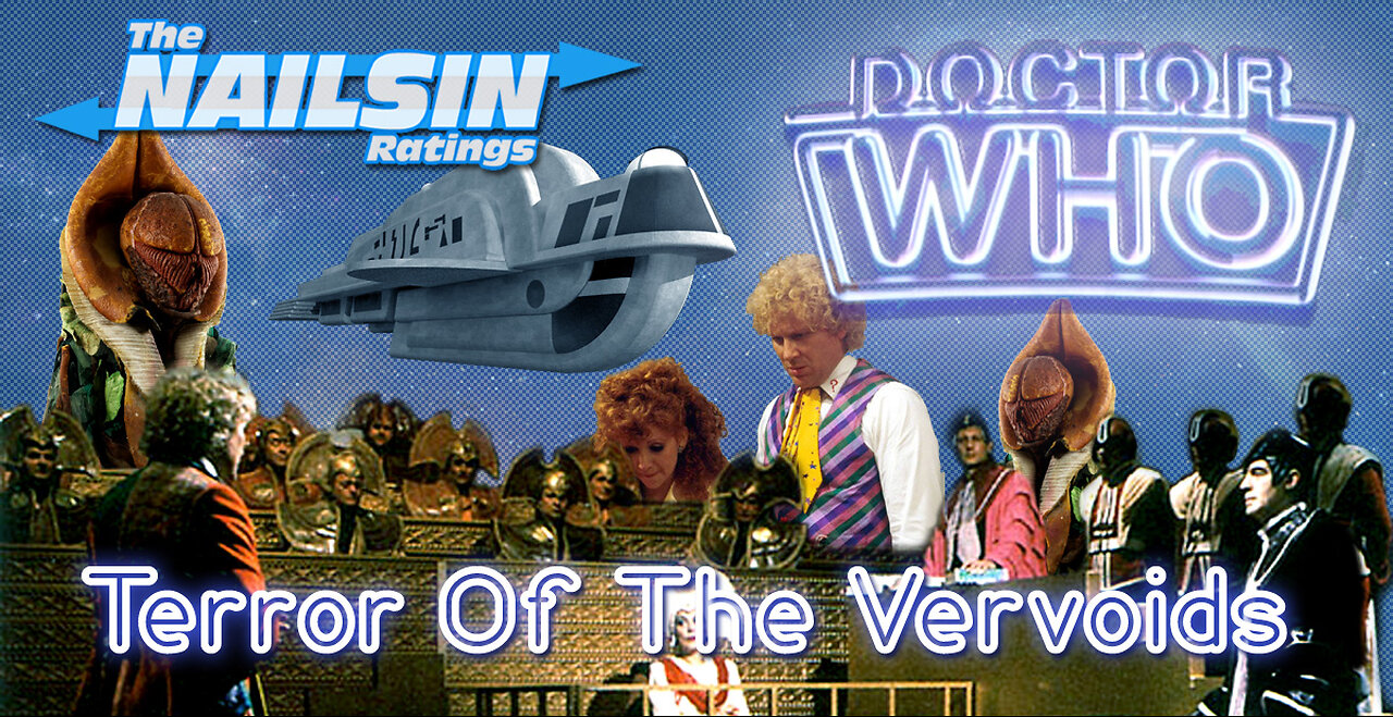 The Nailsin Ratings: Doctor Who And The Terror Of The Vervoids