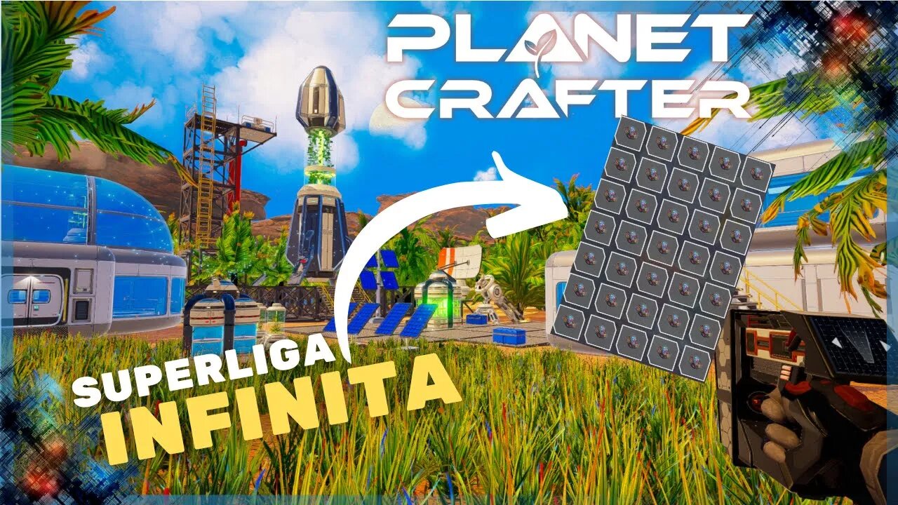 SUPERLIGA INFINITA - The Planet Crafter