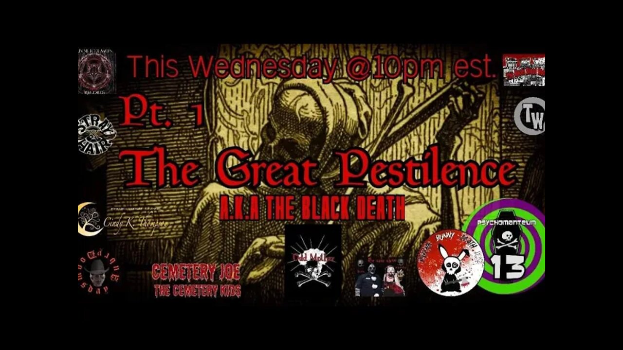 Pt. 1 The Great Pestilence AKA THE BLACK DEATH