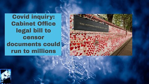 Covid inquiry Cabinet Office legal bill to censor documents could run to millions
