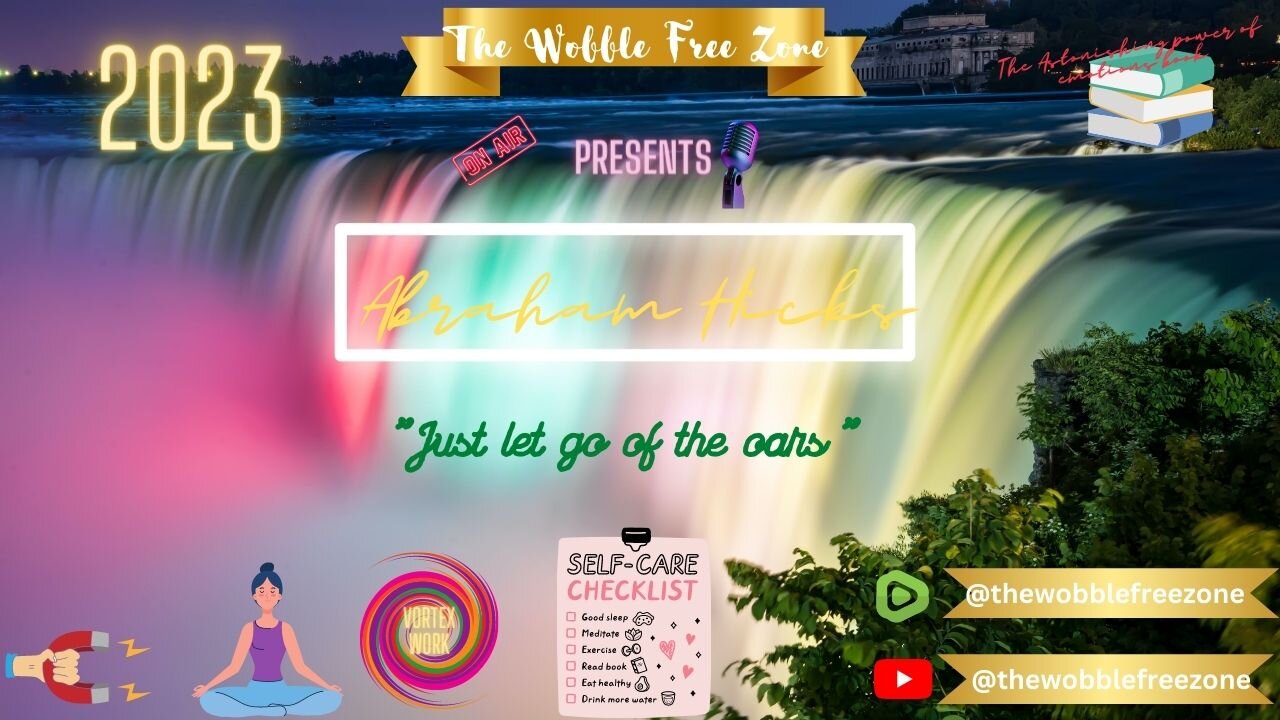 Abraham Hicks, Esther Hicks " Just let go of the oars" The astonishing power of emotions