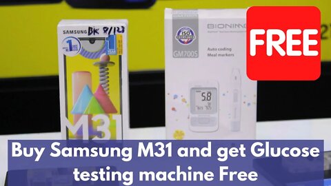 Samsung M31 সাথে পাচ্ছেন Bionime glucose testing machine একদম ফ্রি l Samsung M31 price in Bangladesh