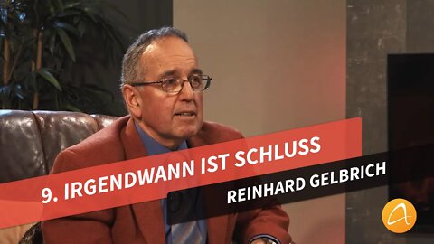 09. Irgendwann ist Schluss # Reinhard Gelbrich # Faszination Bibel