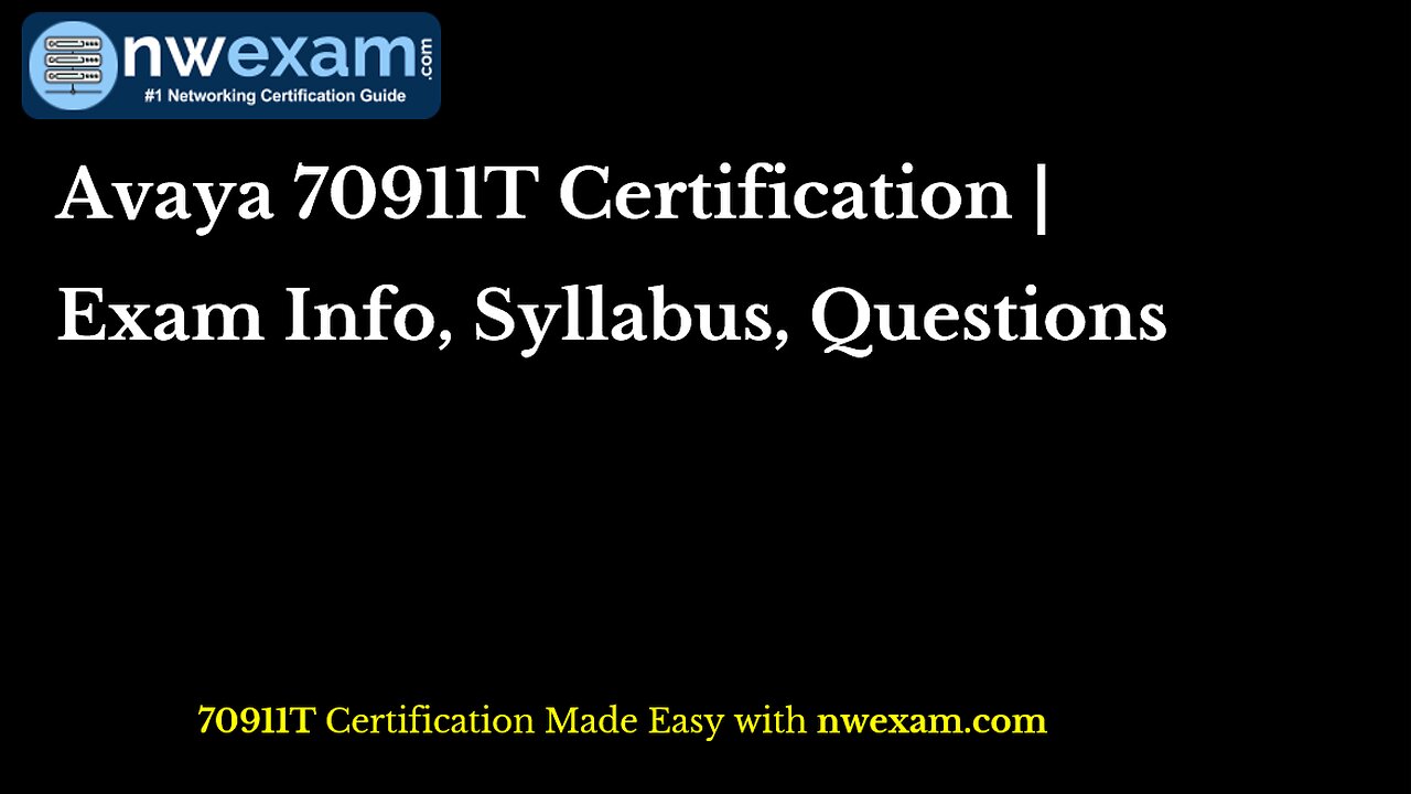 Avaya 70911T Certification | Exam Info, Syllabus, Questions