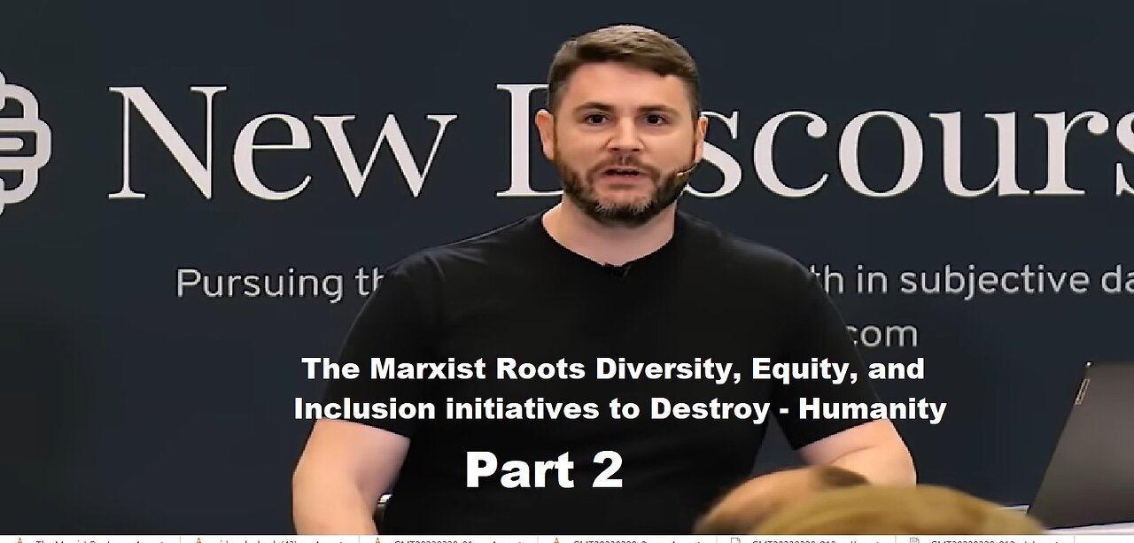 The Marxist Roots of DEI to Destroy - Humanity- Session 2: Diversity | James Lindsay