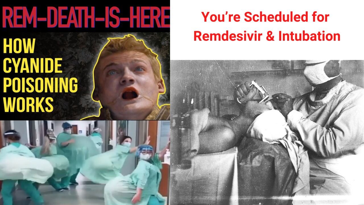 You’re Scheduled for Remdesivir & Intubation