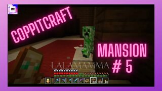 CoppitCraft: S2 EP 9 : I Found A Mansion Part 5