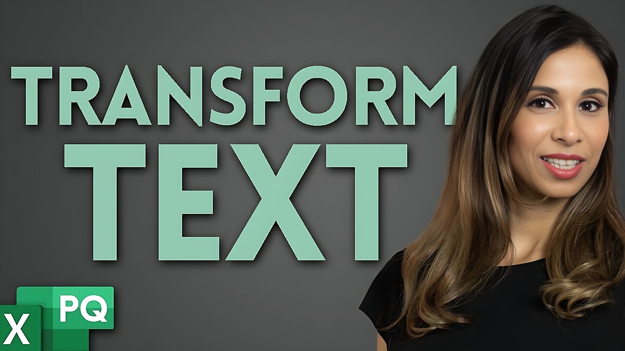 Discover the EASY way to Transform Text in Excel (No Formulas - just Power Query)