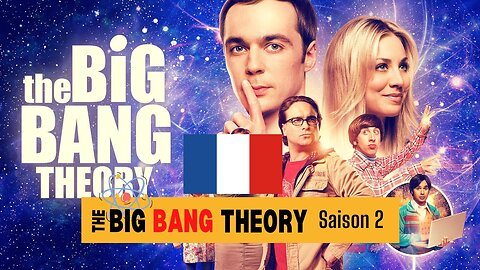 the BIG BANG THEORY en Français (VF) - Saison 2 Radio Drama