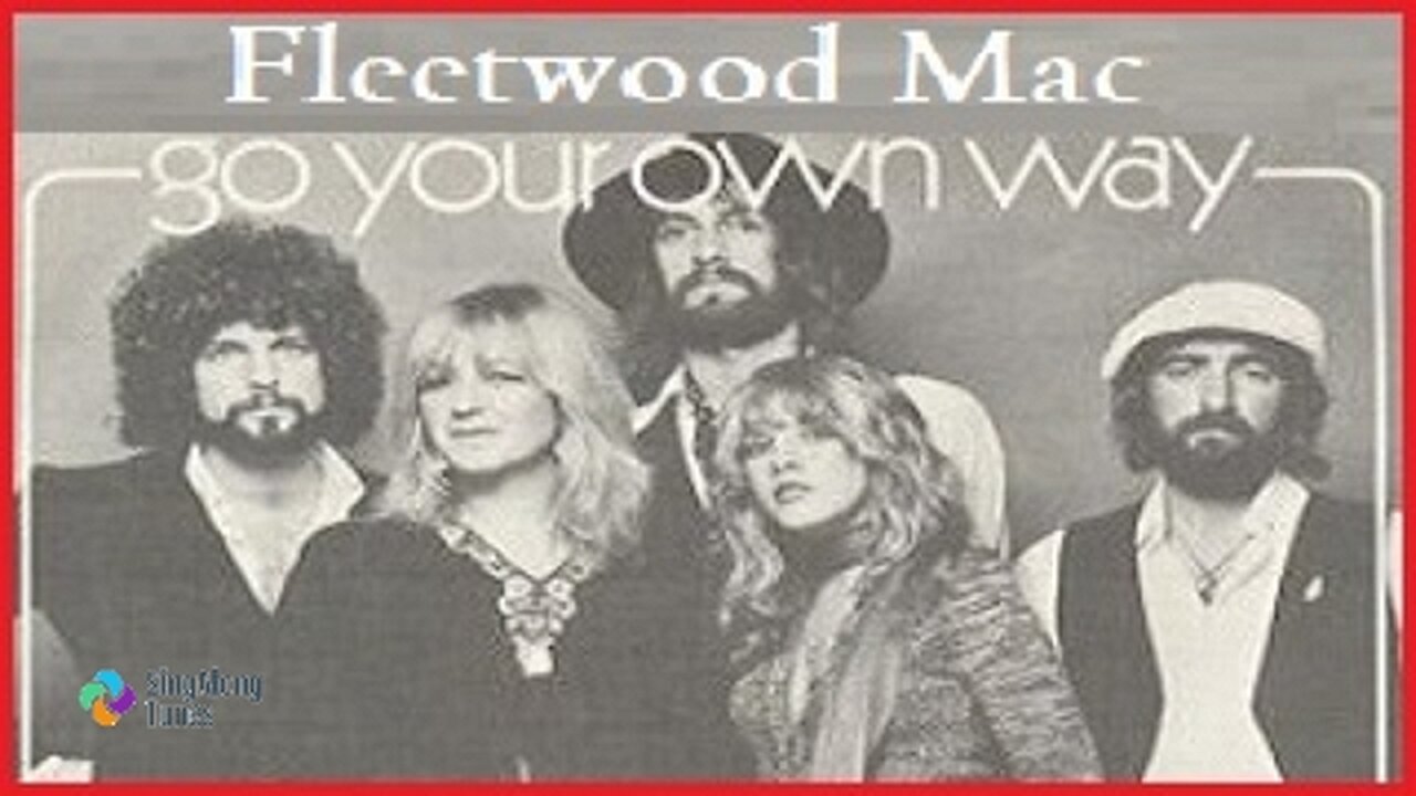 Fleetwood Mac - "Go Your Own Way" with Lyrics