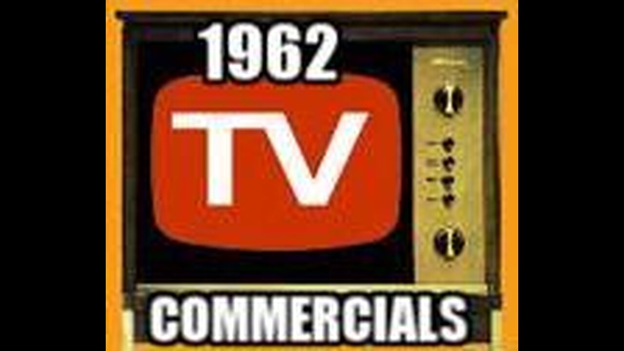 ORIGINAL 1962 TV COMMERCIALS!