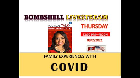 POLITICAL TALK WITH CHARLOTTE - COVID-19 EXPERIENCE!