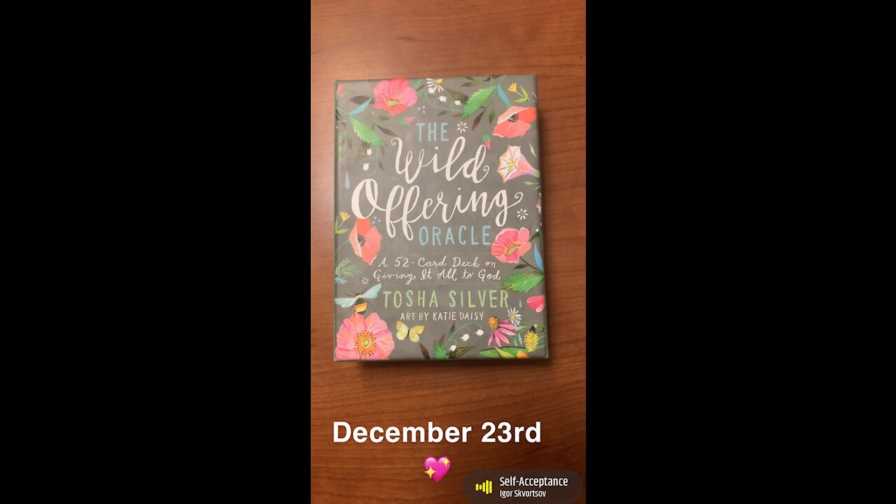 December 23rd oracle card: self-acceptance