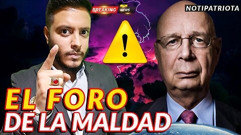 🚨URGENTE: El FORO ECONÓMICO de Klaus Schwab muestra la TIRANIA 2030!!!