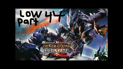 monster hunter generations ultimate low rank 44