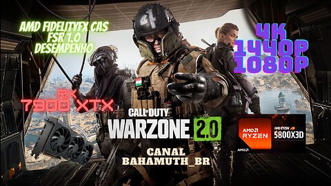 WarZone 2.0 5800x3D+ RX 7900XTX FSR 1.0 Desempenho & AMD FidelyFX Cas 50% FPS Explodindo!