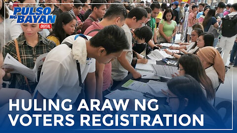 Huling araw ng voters registration, dinagsa ng mga magpaparehistro