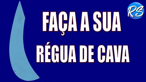 Faça VOCÊ mesmo sua RÉGUA de CAVA - EP 123