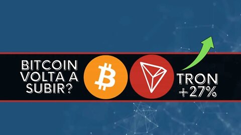 Bitcoin sobe para US$ 21 mil e puxa mercado cripto; Tron dispara até 27% | Edney Pinheiro