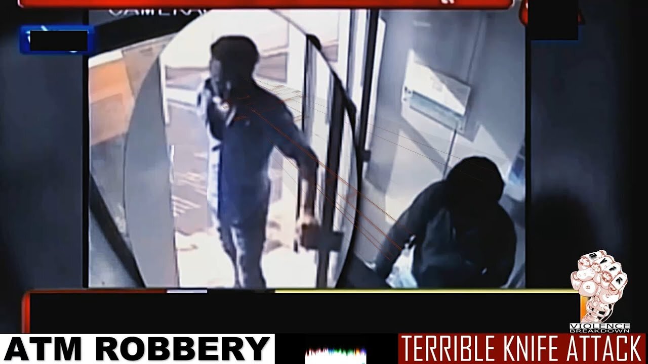 Knife attack | ATM direct attack robbery | Real Violence For Knowledge