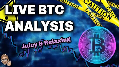 LIVE BTC ANALYSIS