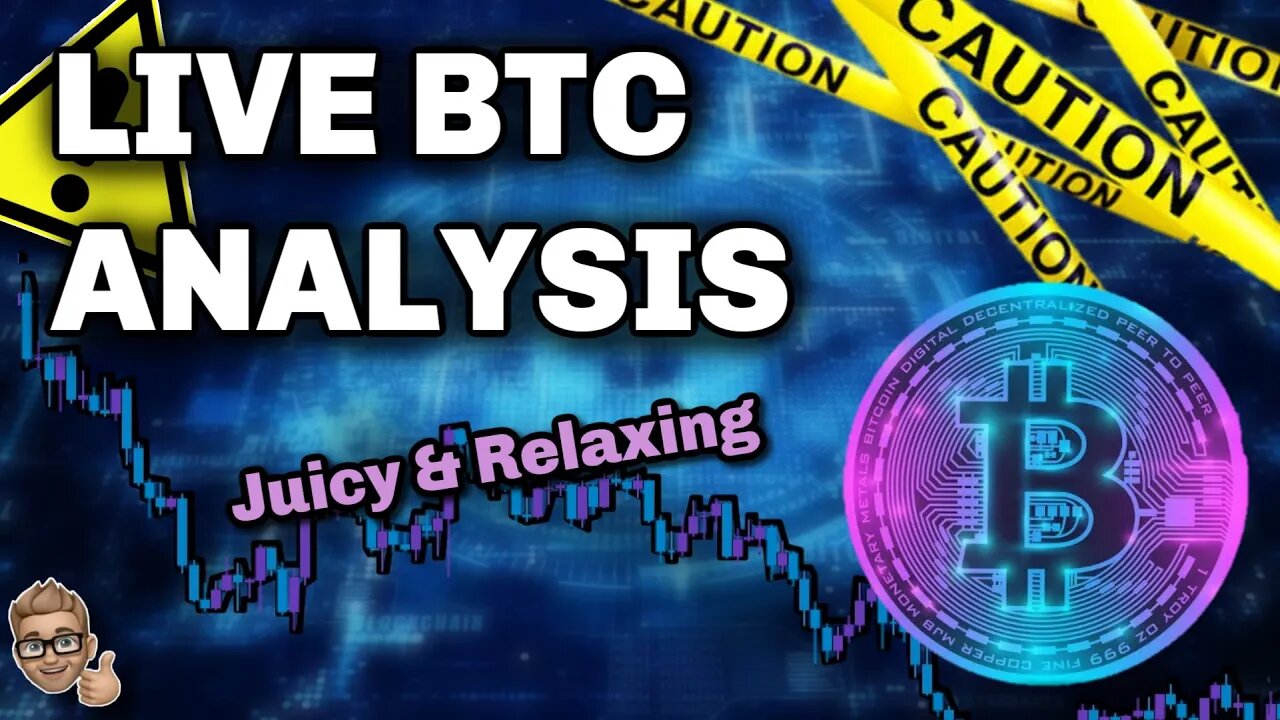 LIVE BTC ANALYSIS