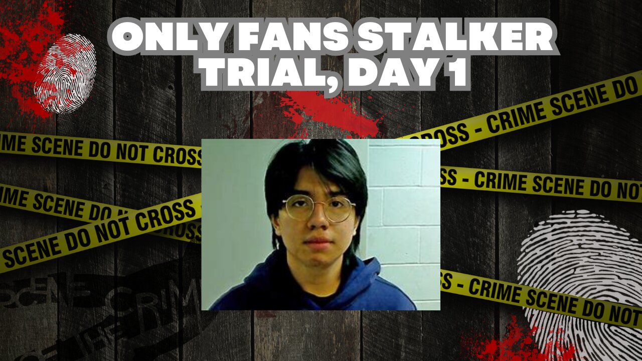 Accused OnlyFans Stalker Trial Day 1