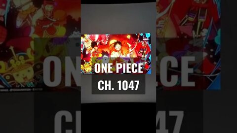 One Piece ch.1047 Quick Rundown (SPOILERS!!)