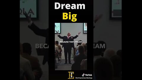 Make Sure To DREAM BIG tiktok entrepreneurideology