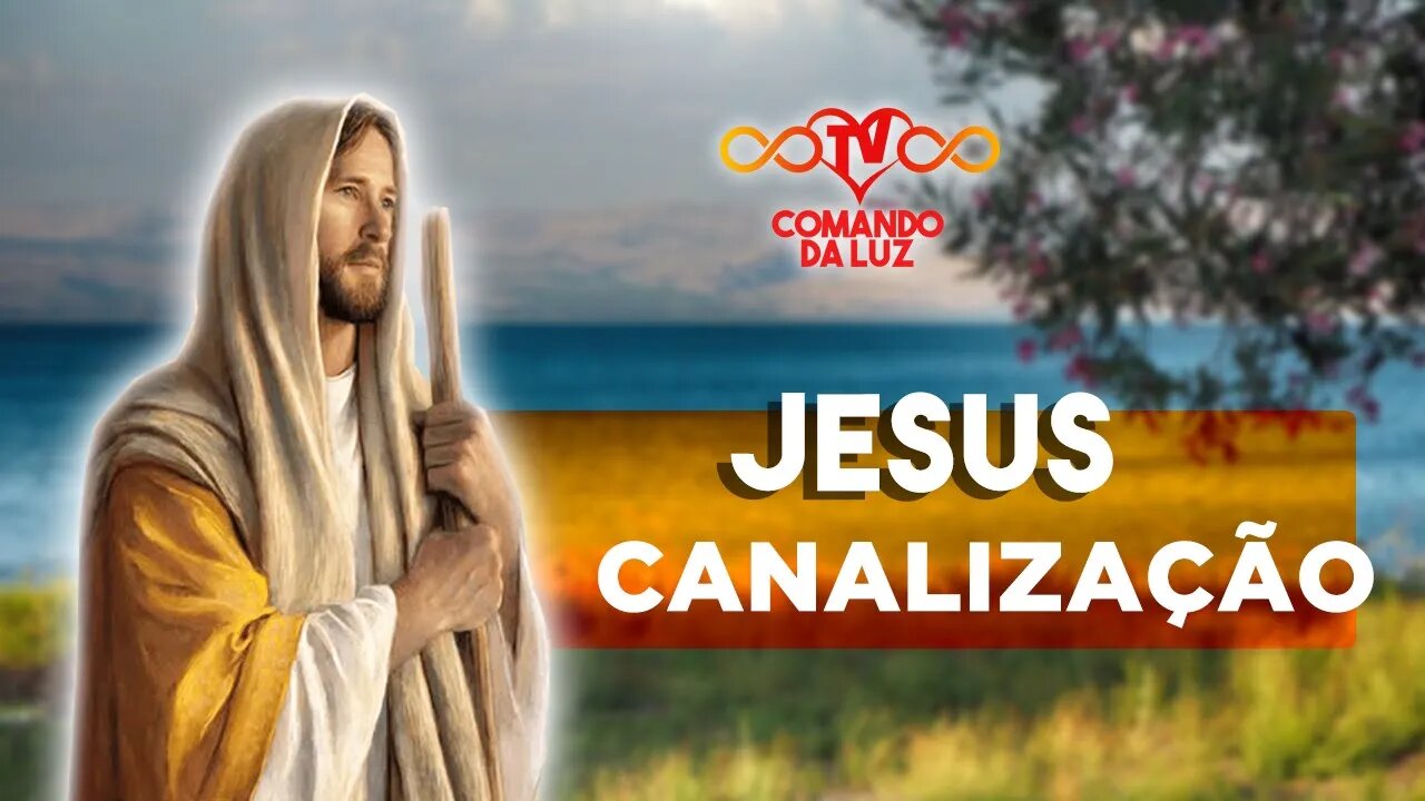 Canalização de Jesus - 18/09/2017