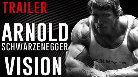 TRAILER - YOU MUST HAVE VISION - ARNOLD SCHWARSENEGGAR #shorts