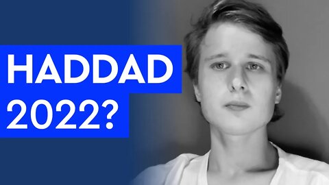 Haddad 2022?