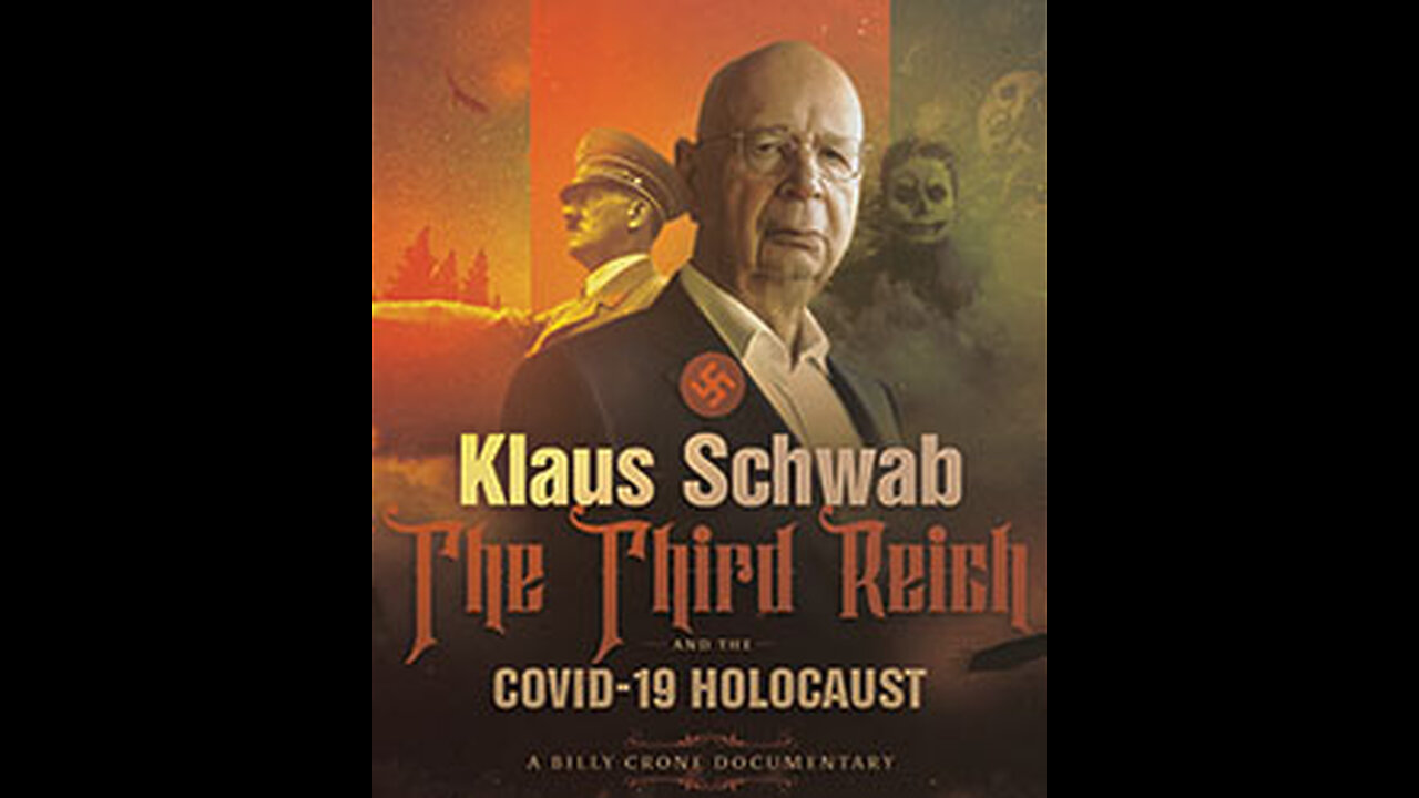 Klaus Schwab and the Third Reich - Billy Crone - Part 2