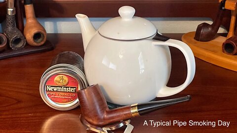 A Typical Pipe Smoking Day