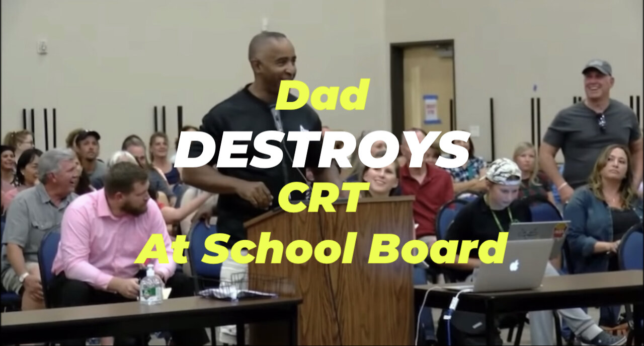 Dad DESTROYS CRT At School Board